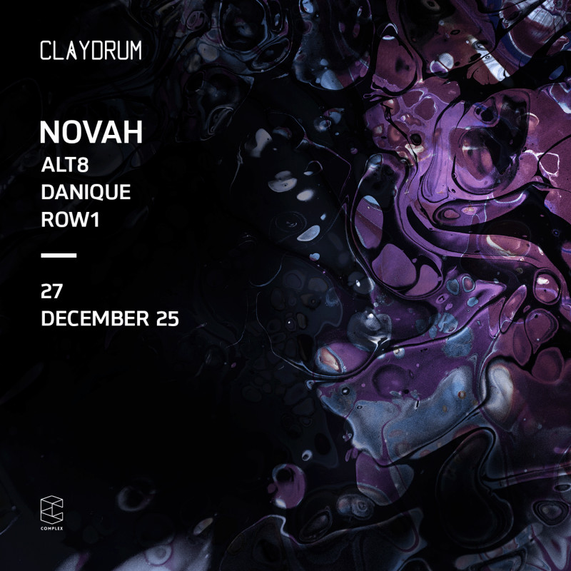 Claydrum presents Novah / Alt8 / Danique / ROW1