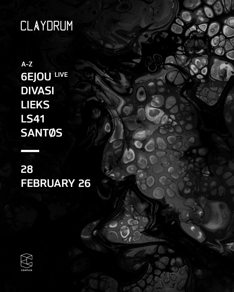Claydrum presents 6EJOU Live / DIVASI / LIEKS / LS41 / SANTØS