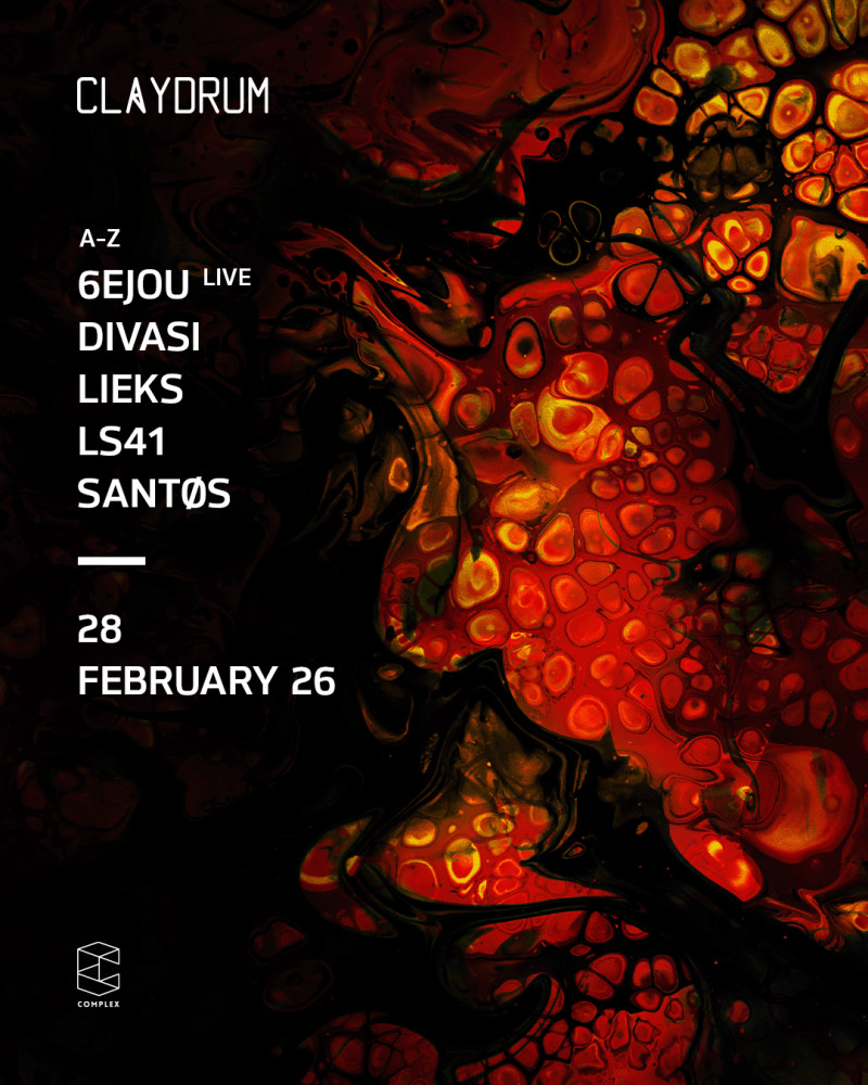 Claydrum presents 6EJOU Live / DIVASI / LIEKS / LS41 / SANTØS