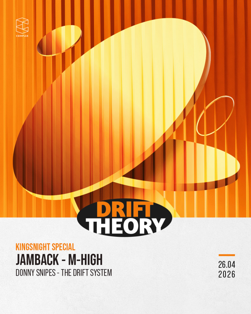 Drift Theory Kingsnight Special with Jamback / M-High & more
