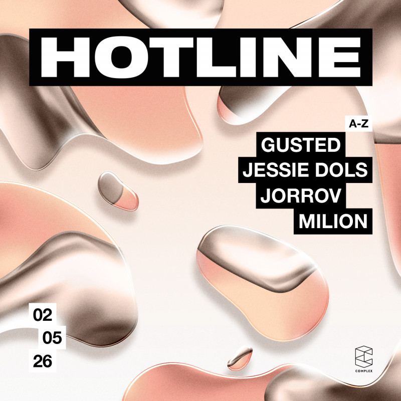 HOTLINE presents Milion / Gusted / Jessie Dols / Jorrov