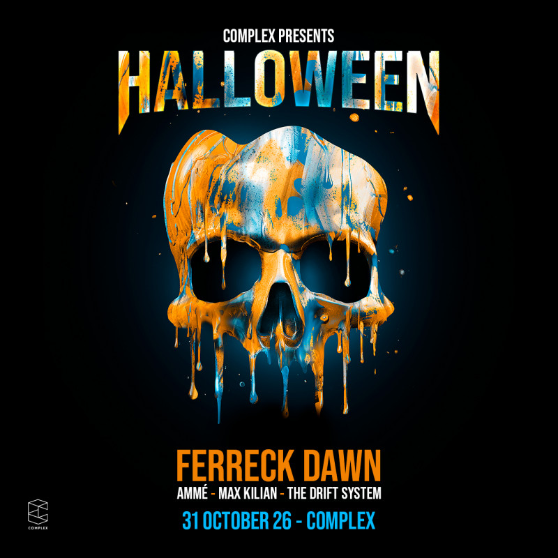 Complex Halloween with Ferreck Dawn / Ammé / Max Kilian / Noah de la Croix