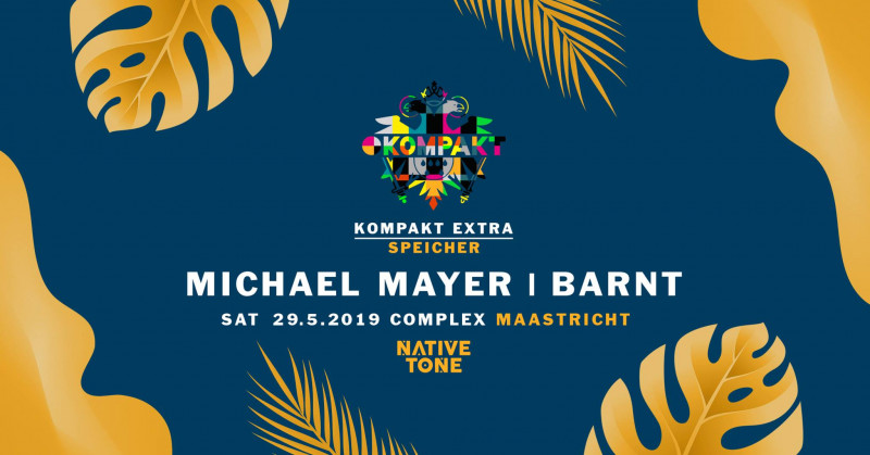 Native Tone x Kompakt Extra present Michael Mayer & Barnt