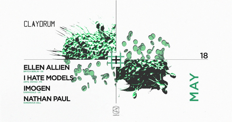 Claydrum / Ellen Allien / I Hate Models / Imogen / Nathan Paul