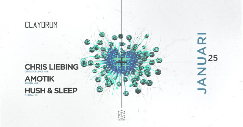 Claydrum / Hush & Sleep invites Chris Liebing 3 hr set