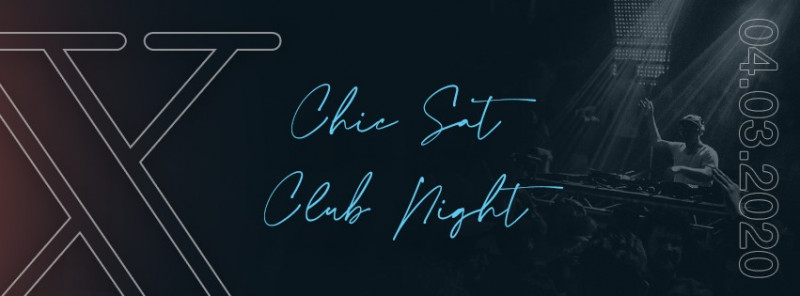 Sold  out | Chic Sat Club Night Edition X